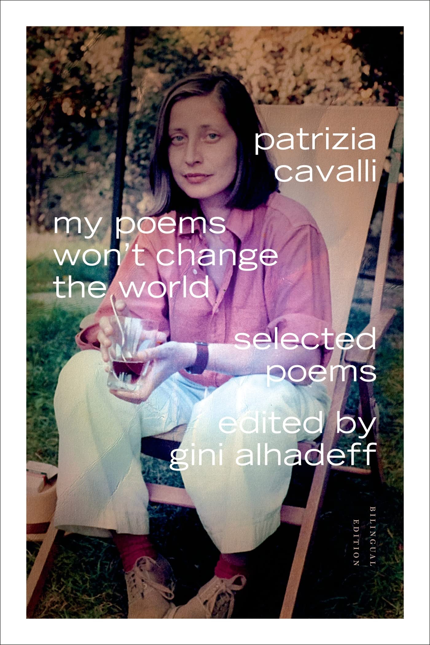 My Poems Won't Change the World: Selected Poems (Italian and English Edition),Used