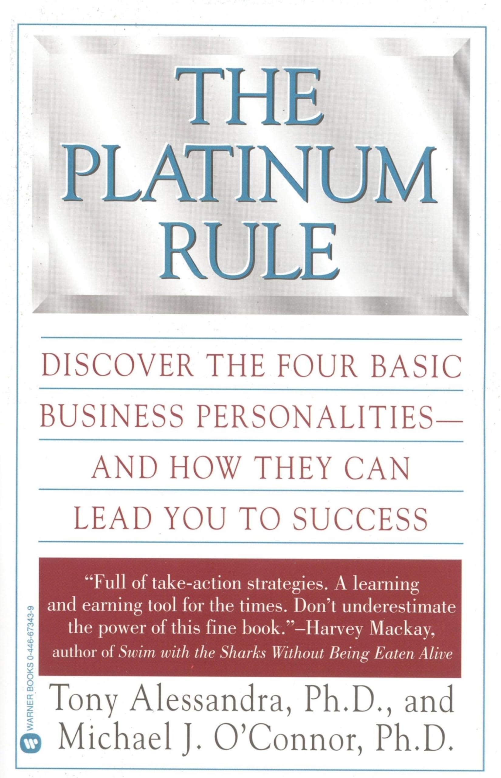 The Platinum Rule: Discover the Four Basic Business Personalities and How They Can Lead You to Success,Used