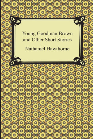 Young Goodman Brown And Other Short Stories,Used