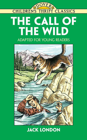 The Call of the Wild: Adapted for Young Readers,Used