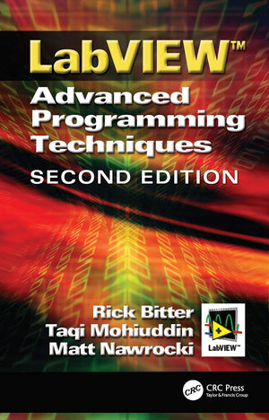 LabView: Advanced Programming Techniques, Second Edition,Used