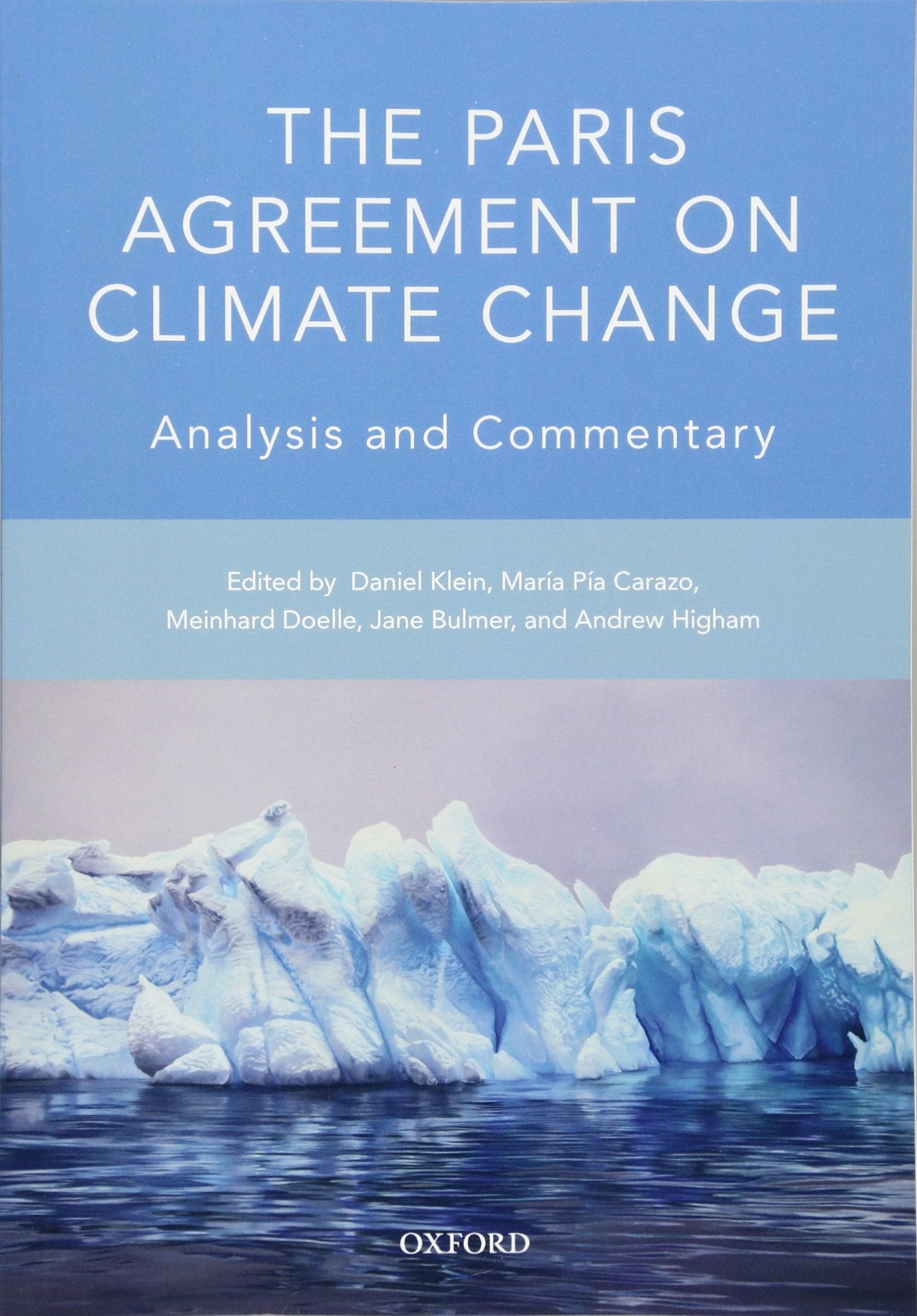 The Paris Agreement on Climate Change: Analysis and Commentary,New