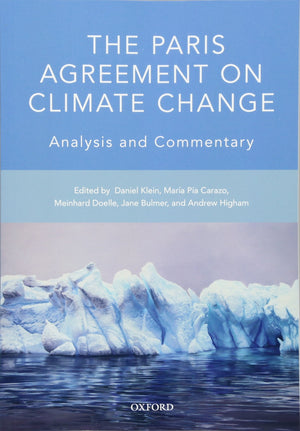 The Paris Agreement On Climate Change: Analysis And Commentary