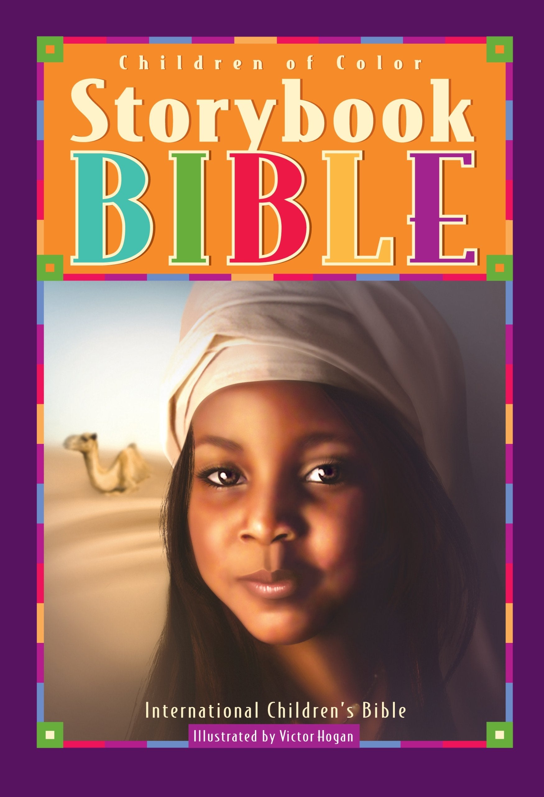 Children Of Color Storybook Bible: With 61 Stories From The International Children'S Bible,New
