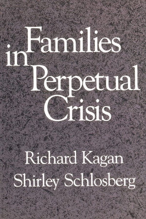 Families In Perpetual Crisis (Norton Professional Book),New