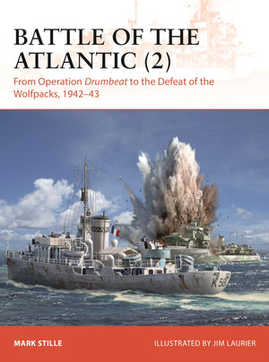 Battle Of The Atlantic (2): From Operation Drumbeat To The Defeat Of The Wolfpacks, 194243 (Campaign, 432)