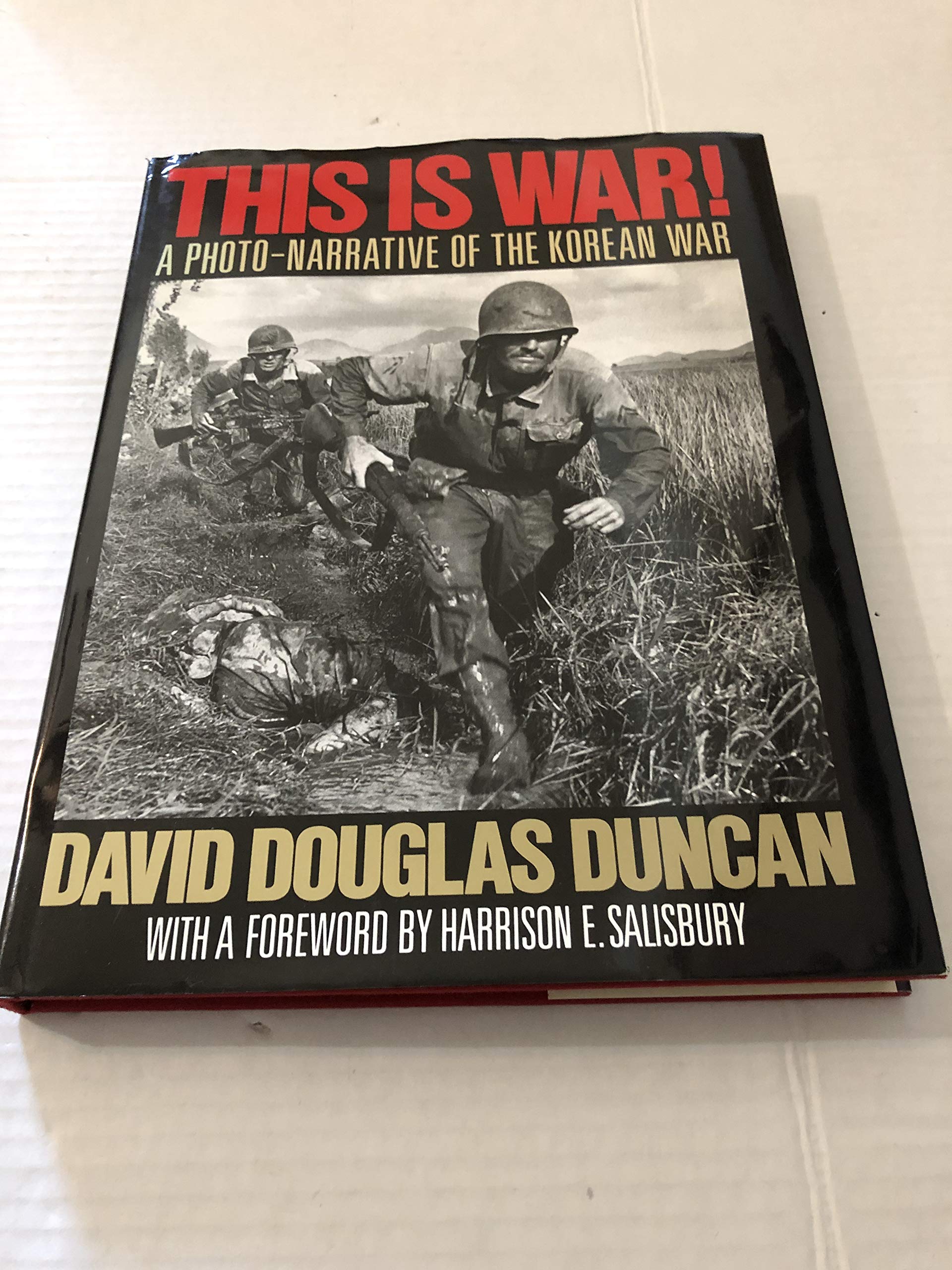 This Is War!: A PhotoNarrative of the Korean War,Used