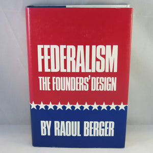 Federalism: The Founders' Design,Used