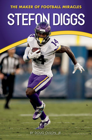 Stefon Diggs: The Maker of Football Miracles (Amazing Sports Biographies),Used