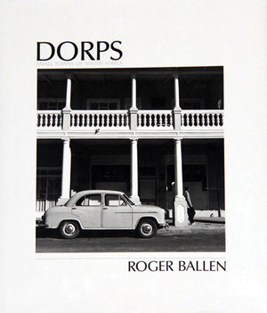 Dorps: The Small Towns of South Africa,Used