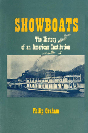 Showboats: The History Of An American Institution,Used