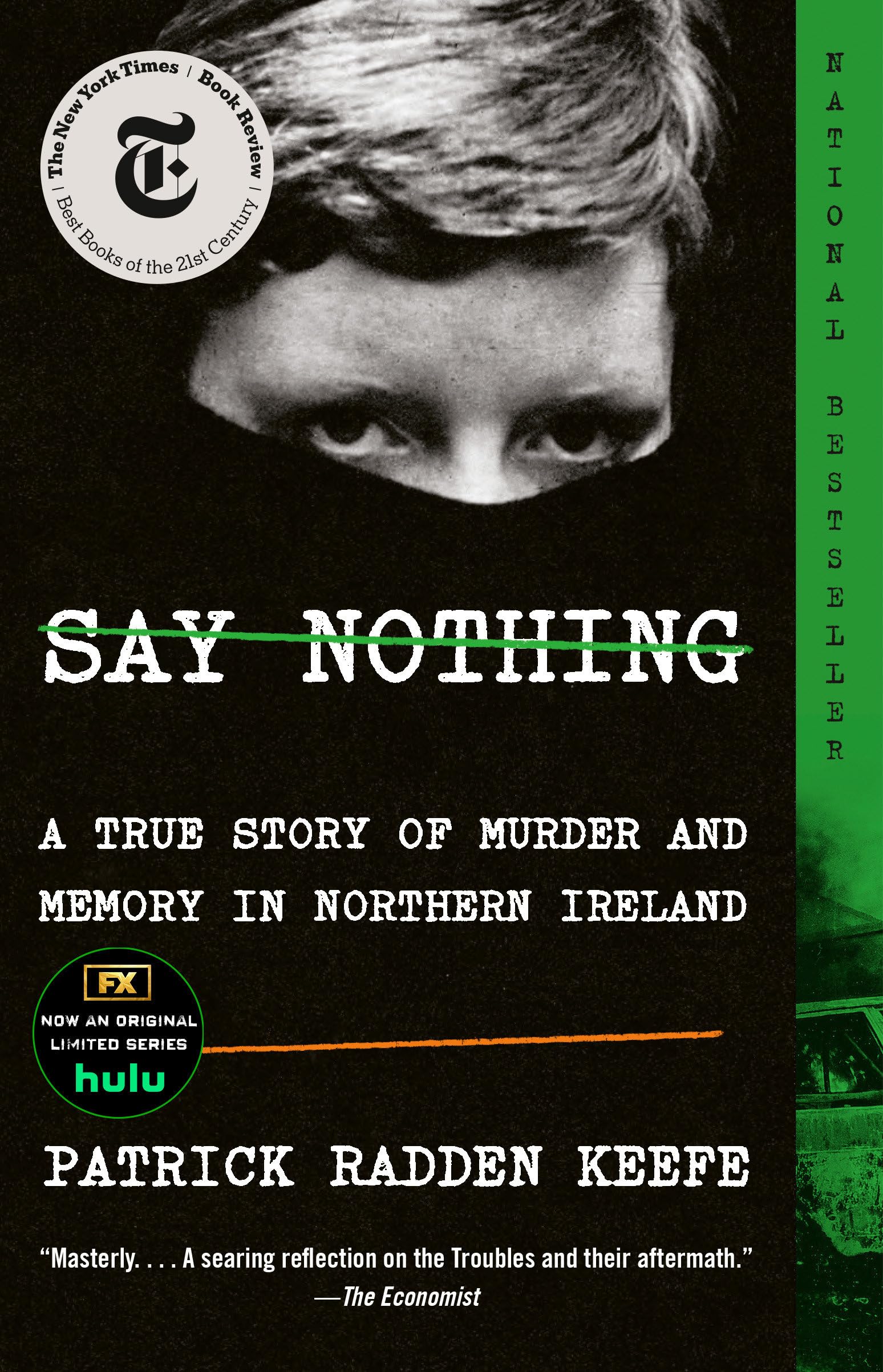 Say Nothing: A True Story Of Murder And Memory In Northern Ireland-used