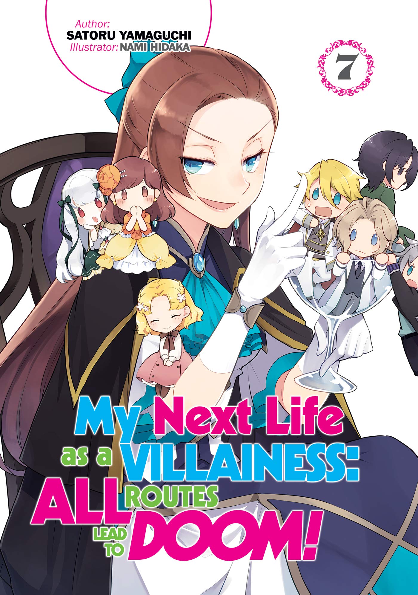 My Next Life As A Villainess: All Routes Lead To Doom! Volume 7 (My Next Life As A Villainess: All Routes Lead To Doom! (Light N
