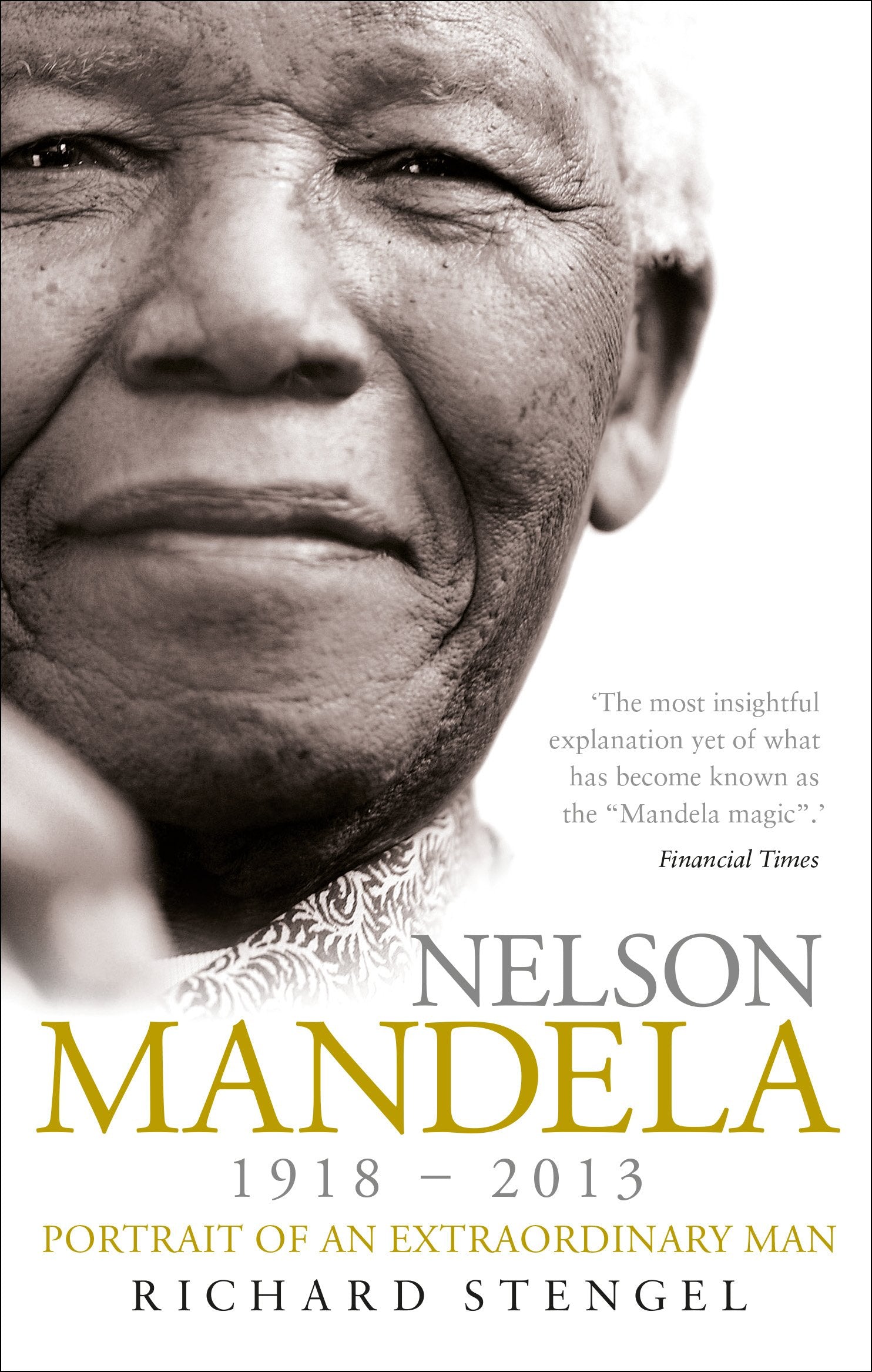 Nelson Mandela: Portrait Of An Extraordinary Man,New