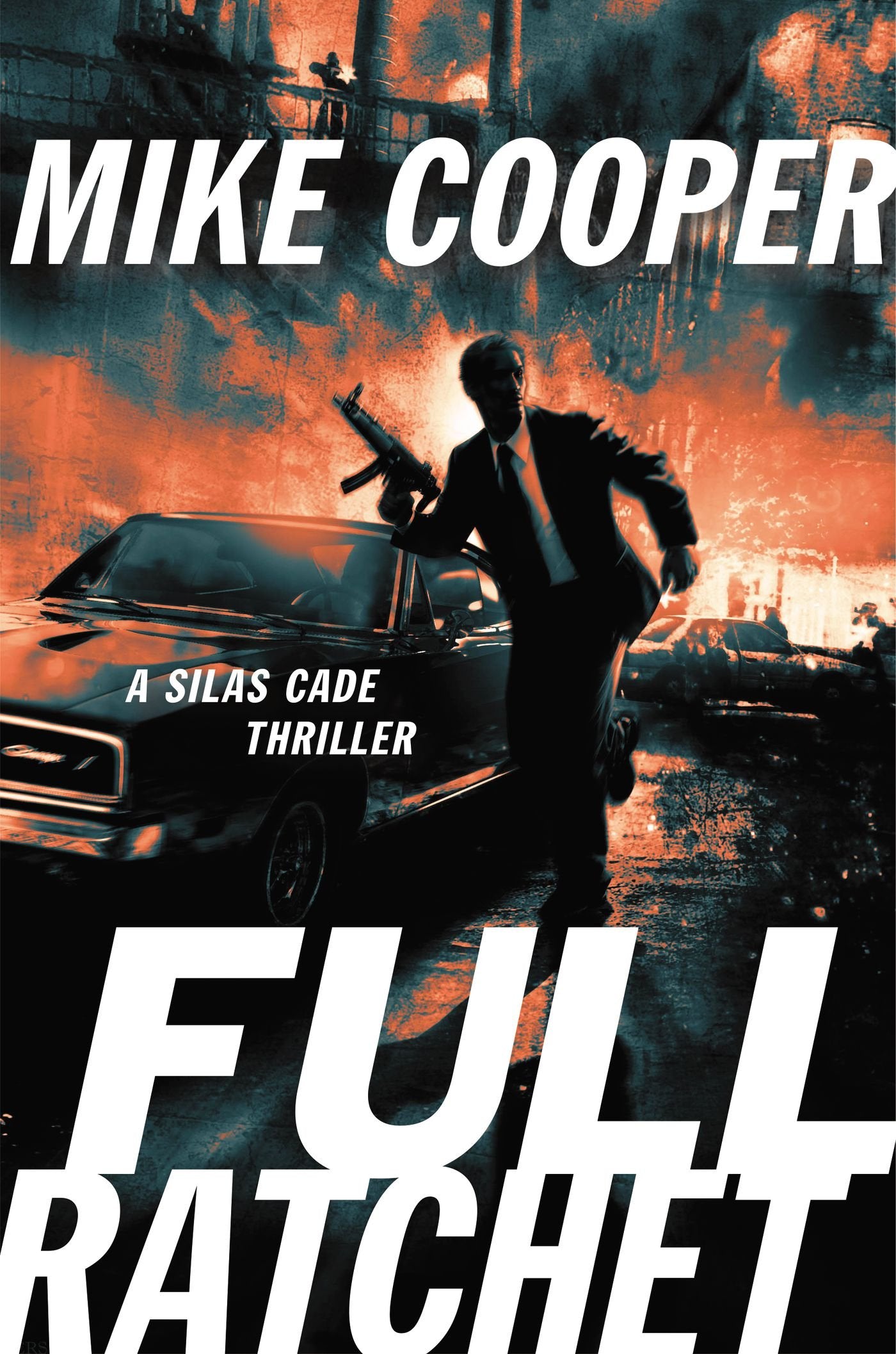 Full Ratchet: A Silas Cade Thriller