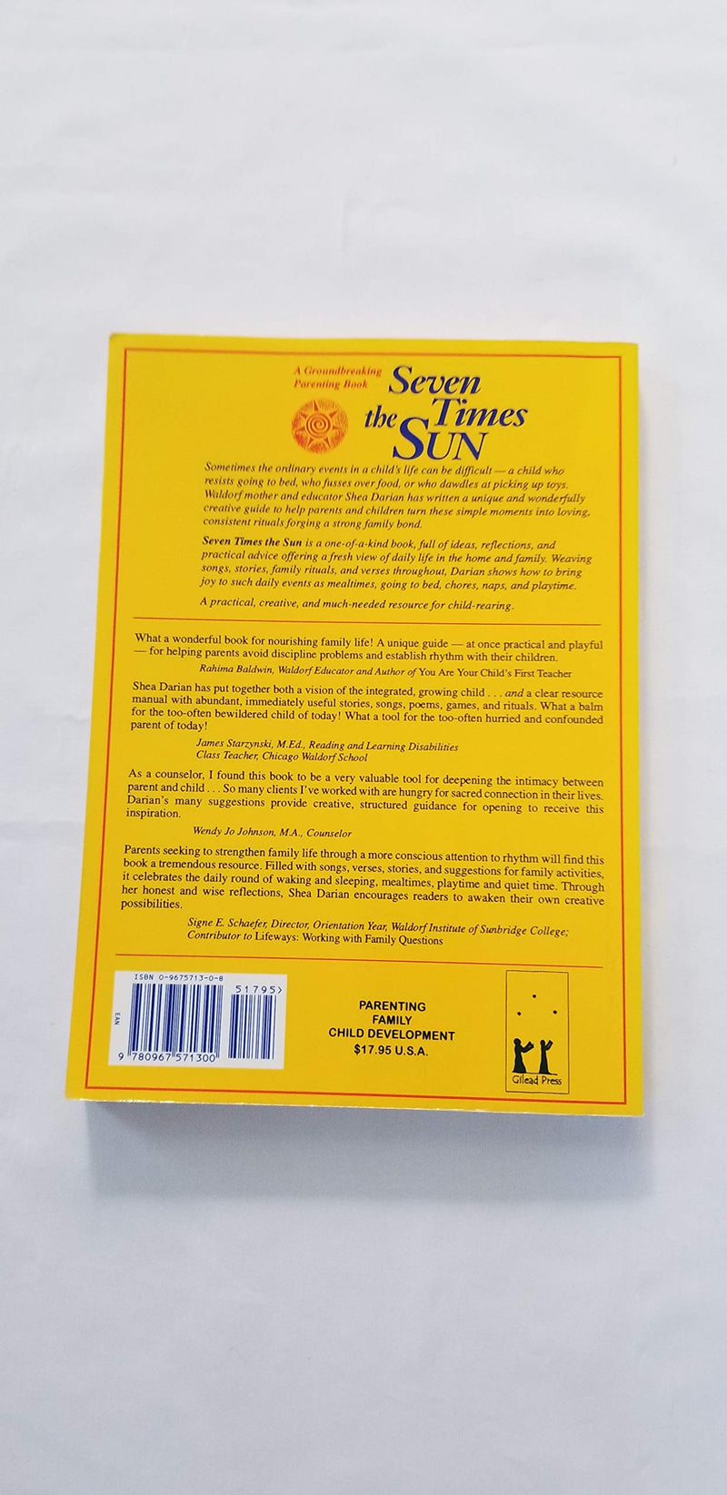 Seven Times The Sun: Guiding Your Child Through The Rhythms Of The Day,Used