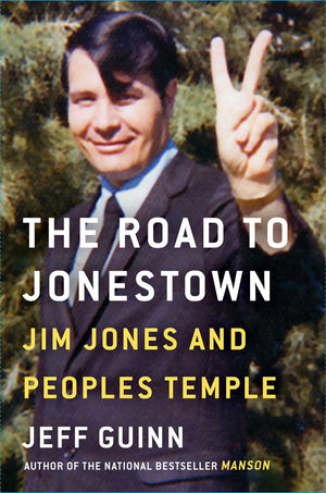 The Road to Jonestown: Jim Jones and Peoples Temple,Used
