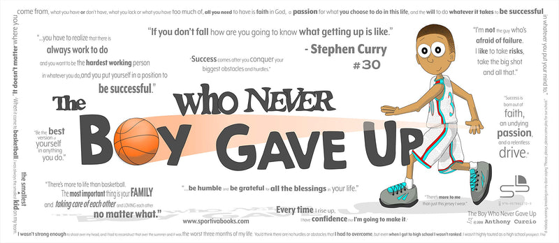 Stephen Curry: The Children'S Book: The Boy Who Never Gave Up,New