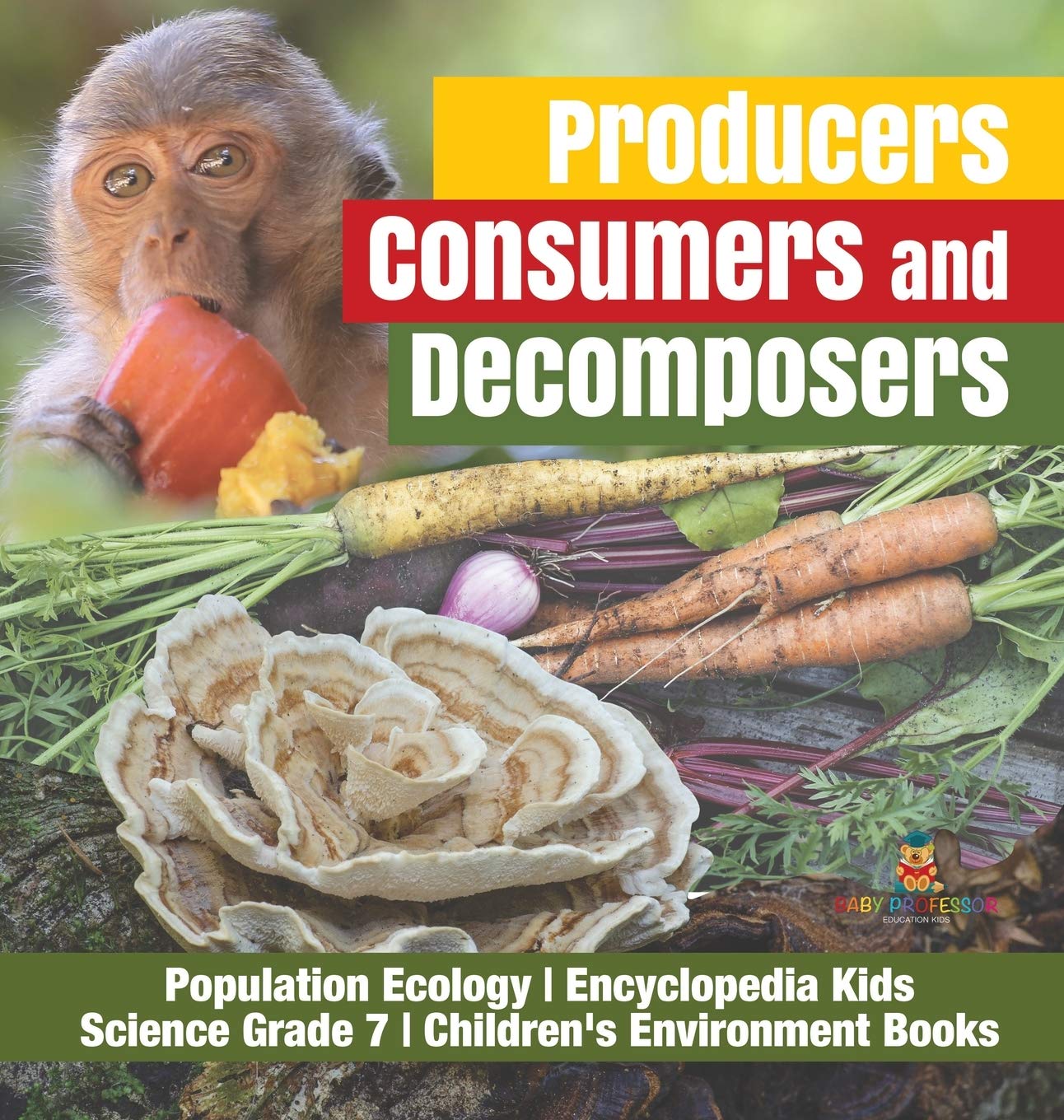 Producers, Consumers and Decomposers Population Ecology Encyclopedia Kids Science Grade 7 Children's Environment Books,Used