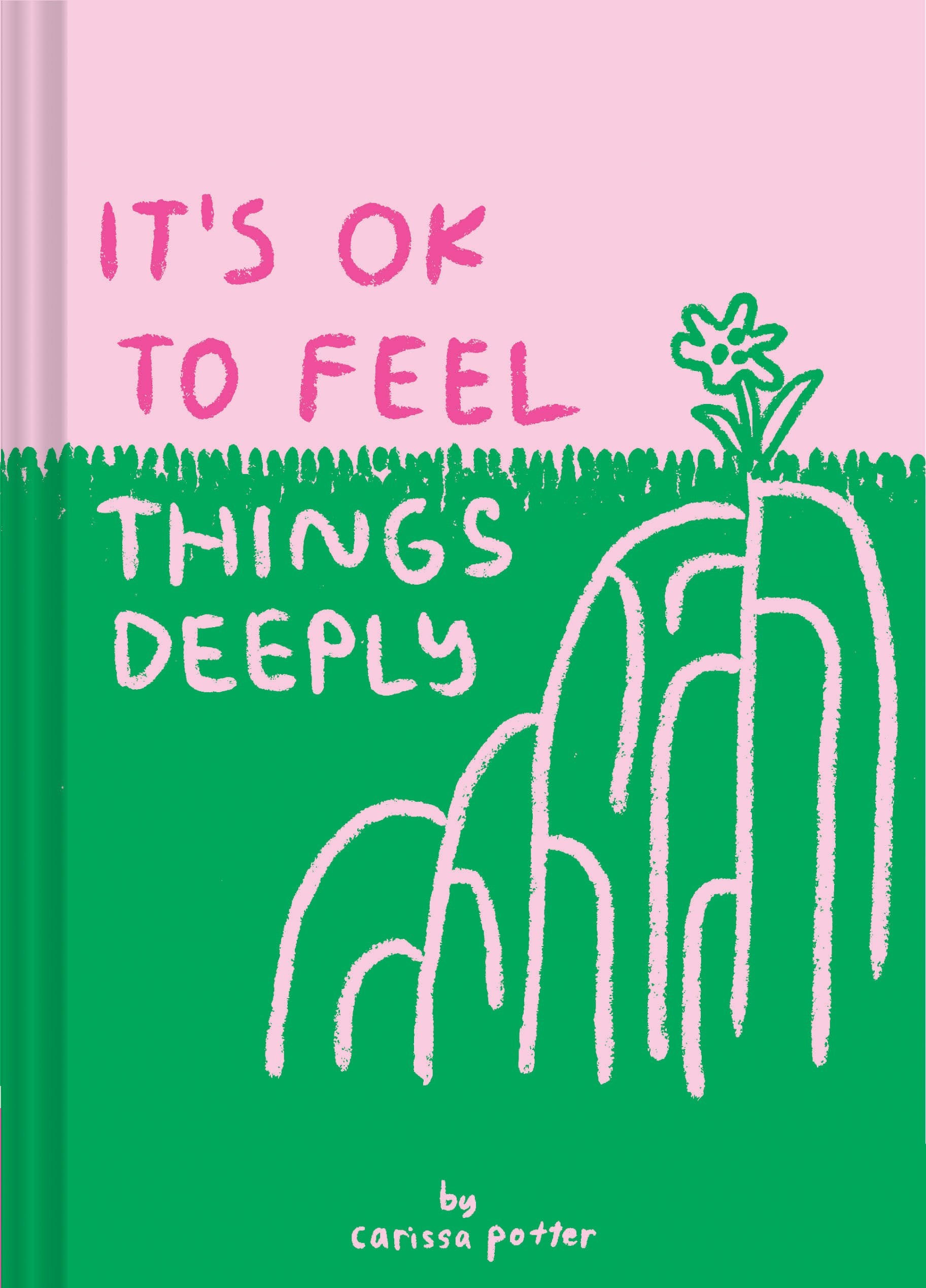 It's OK to Feel Things Deeply: (Uplifting Book for Women; FeelGood Gift for Women; Books to Help Cope with Anxiety and Depressi,Used