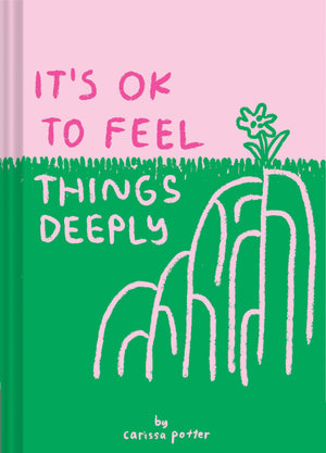 It's OK to Feel Things Deeply: (Uplifting Book for Women; FeelGood Gift for Women; Books to Help Cope with Anxiety and Depressi,Used