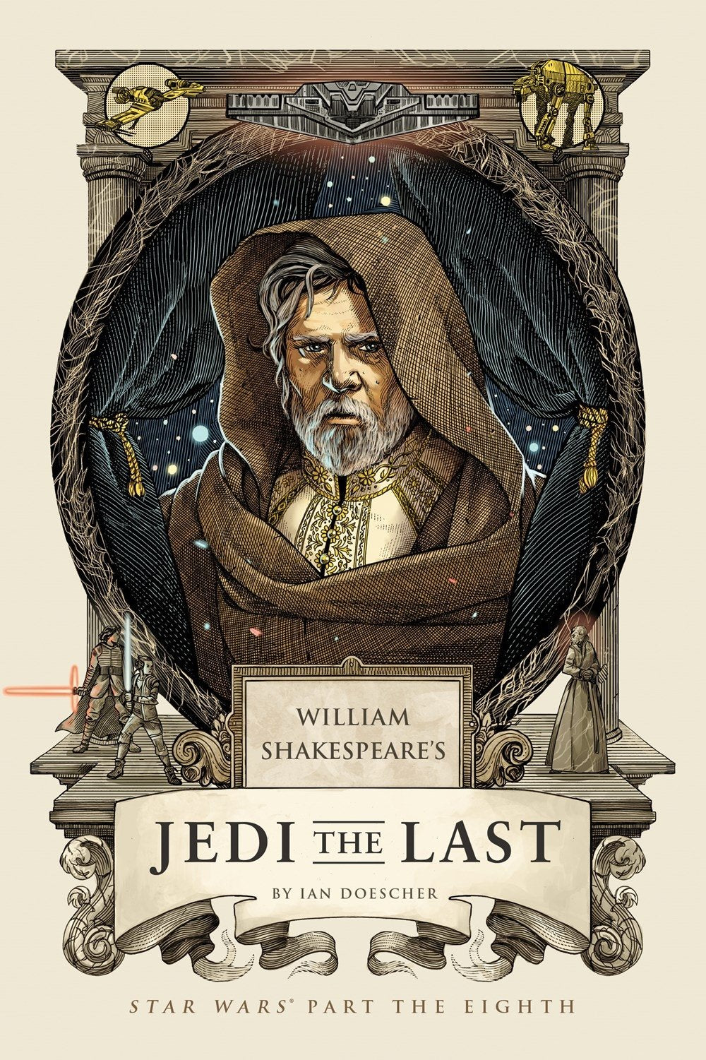 William Shakespeare'S Jedi The Last: Star Wars Part The Eighth (William Shakespeare'S Star Wars)