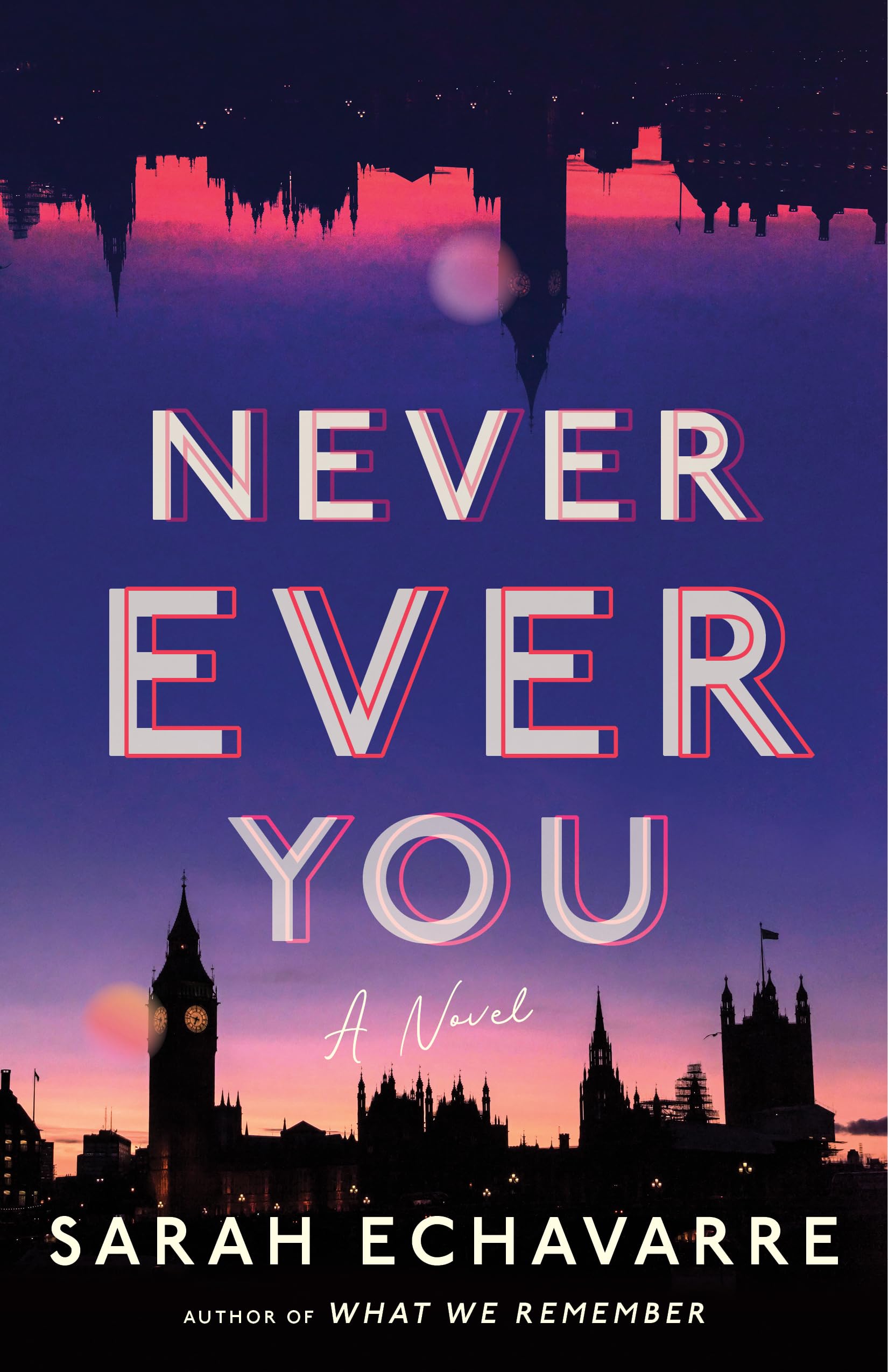Never Ever You: A Novel,New