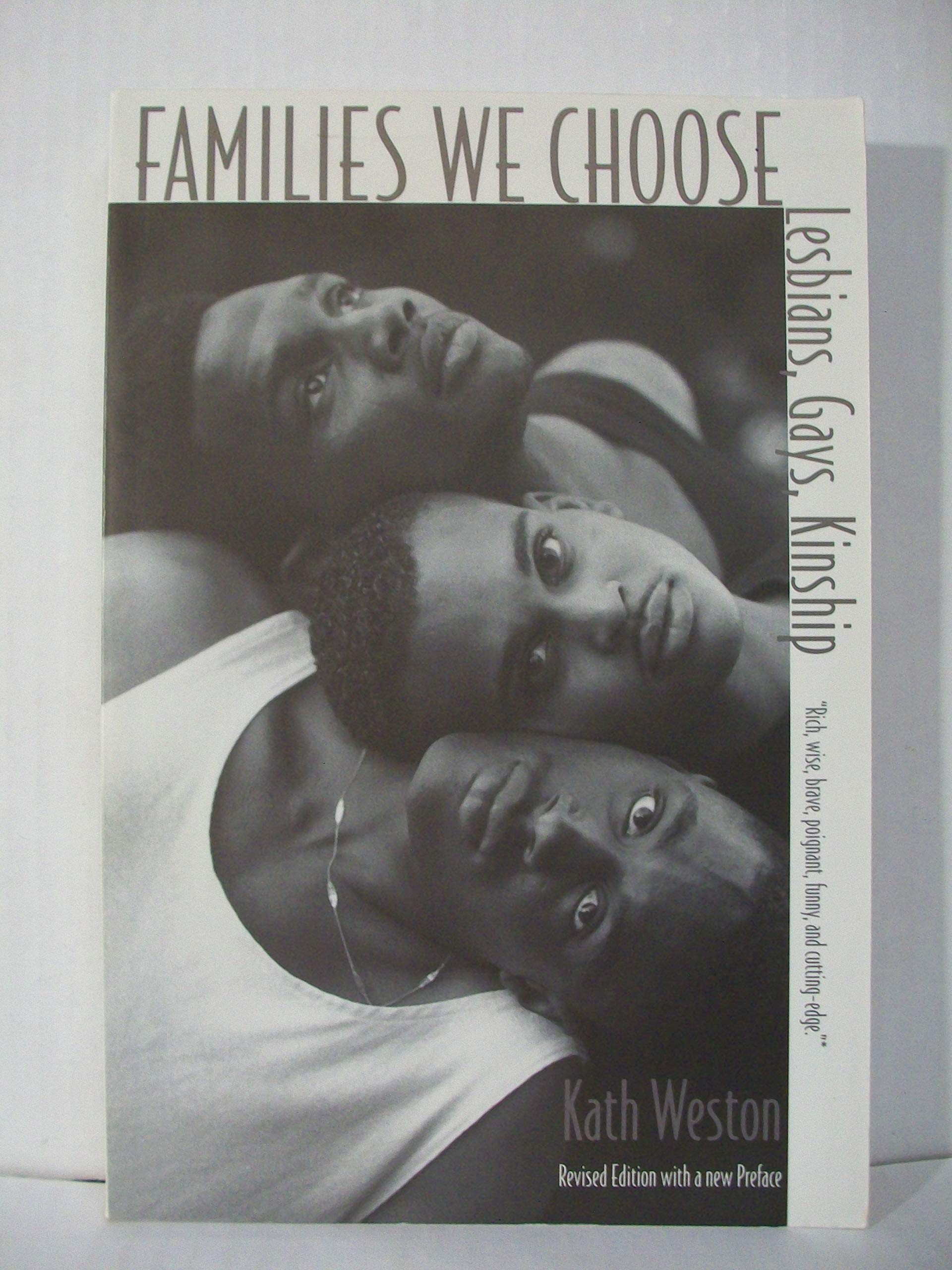 Families We Choose: Lesbians, Gays, Kinship,Used