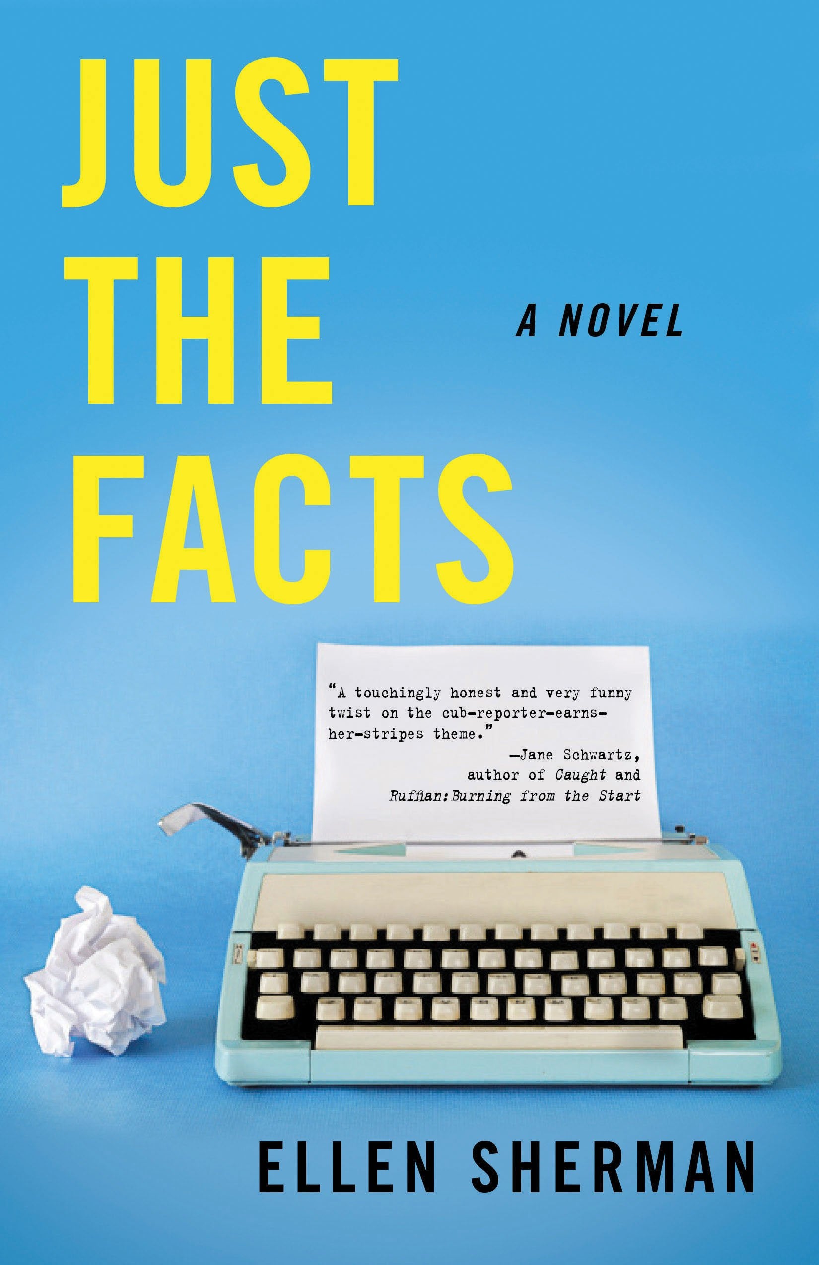 Just the Facts: A Novel,Used