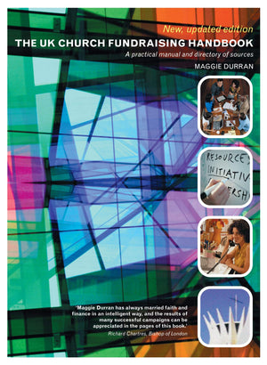 The UK Church Fundraising Handbook: A Practical Manual and Directory of Sources,Used
