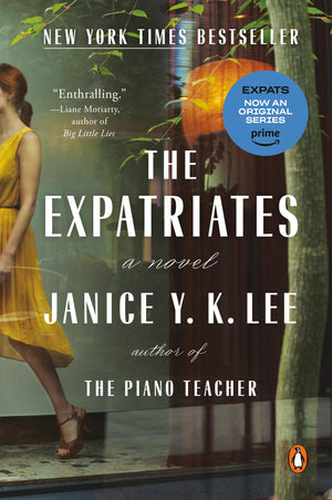 The Expatriates: A Novel,New