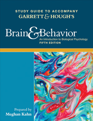 Study Guide to Accompany Garrett & Hough's Brain & Behavior: An Introduction to Behavioral Neuroscience,Used