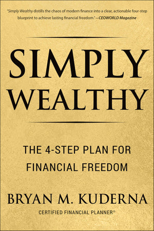 Simply Wealthy: The 4Step Plan For Financial Freedom