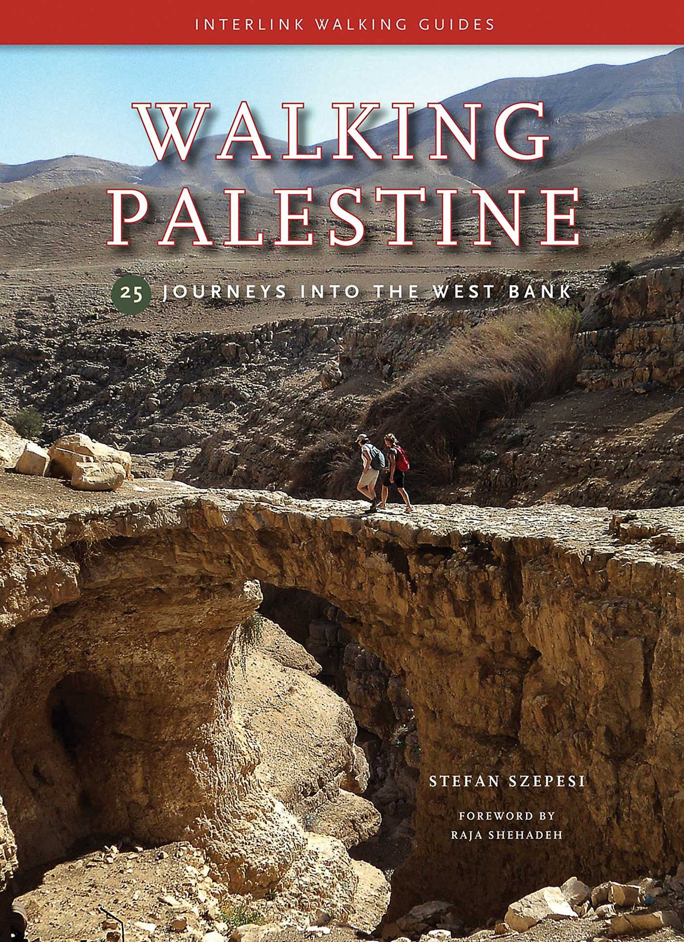 Walking Palestine: 25 Journeys into the West Bank,Used