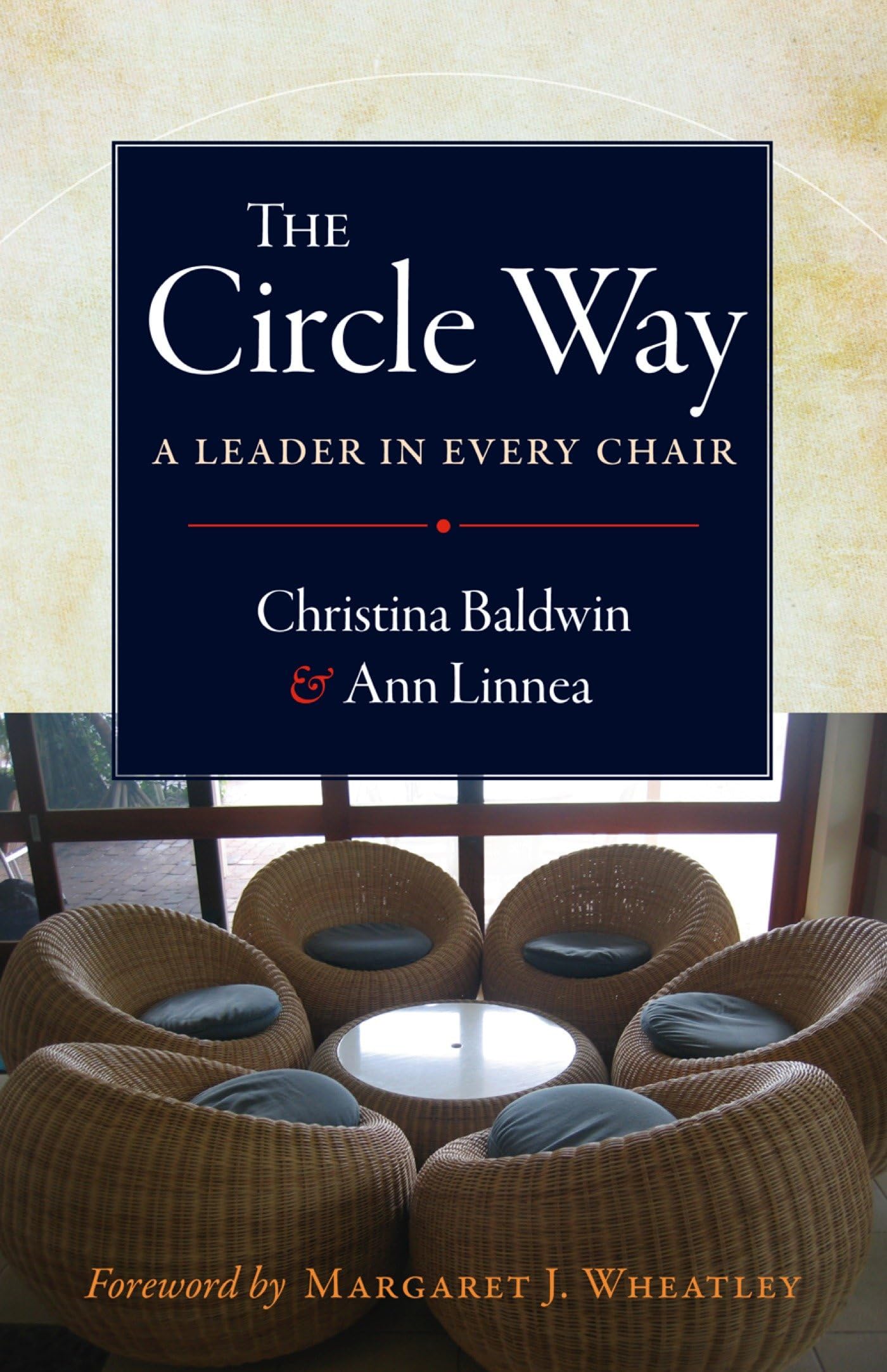 The Circle Way: A Leader in Every Chair,Used