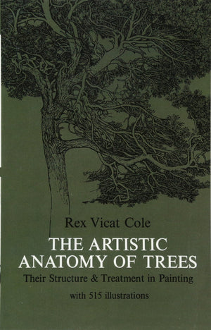 The Artistic Anatomy Of Trees (Dover Art Instruction)