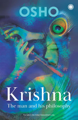 Krishna: The Man & His Philosophy: The Man And His Philosophy
