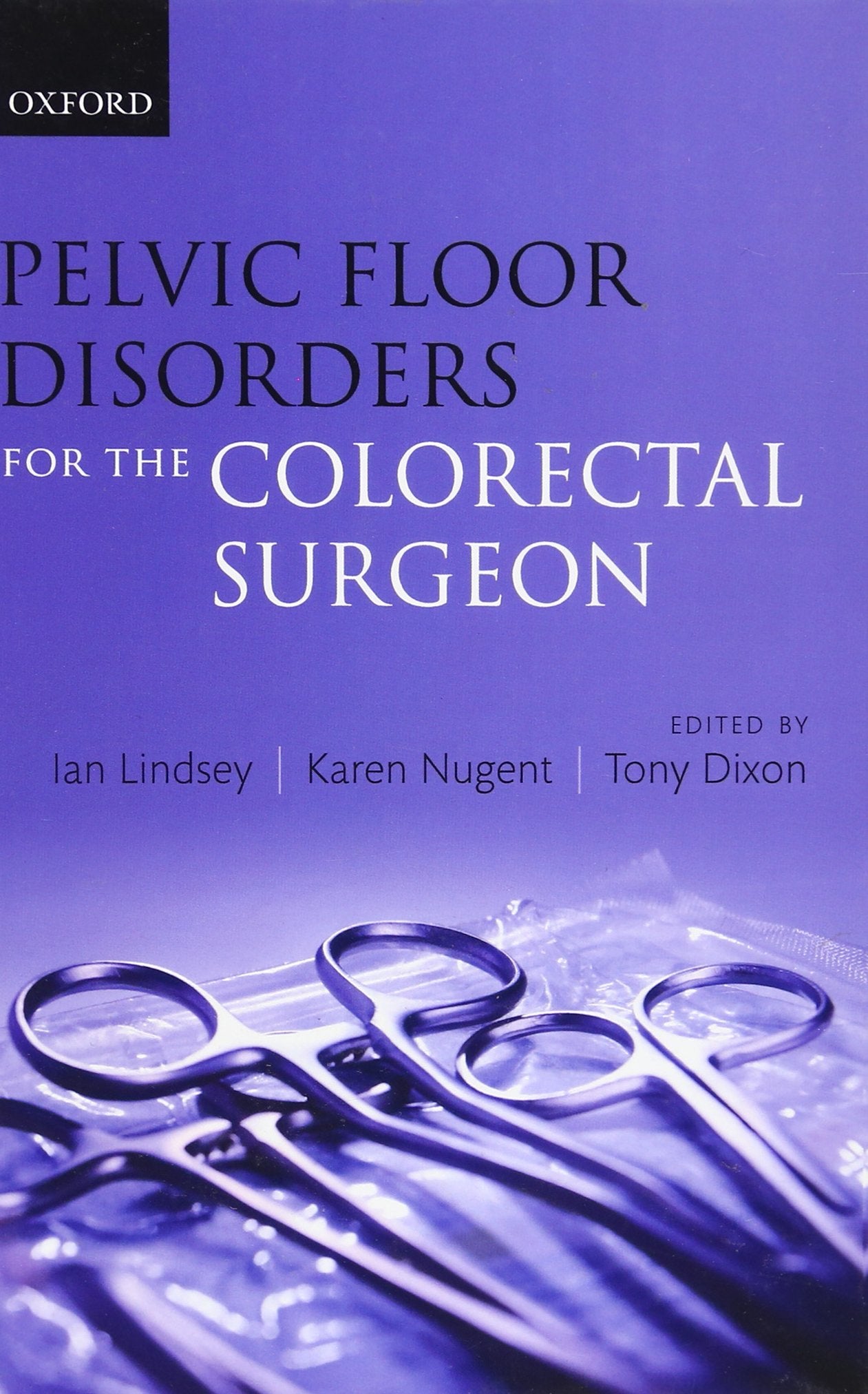Pelvic Floor Disorders for the Colorectal Surgeon,Used