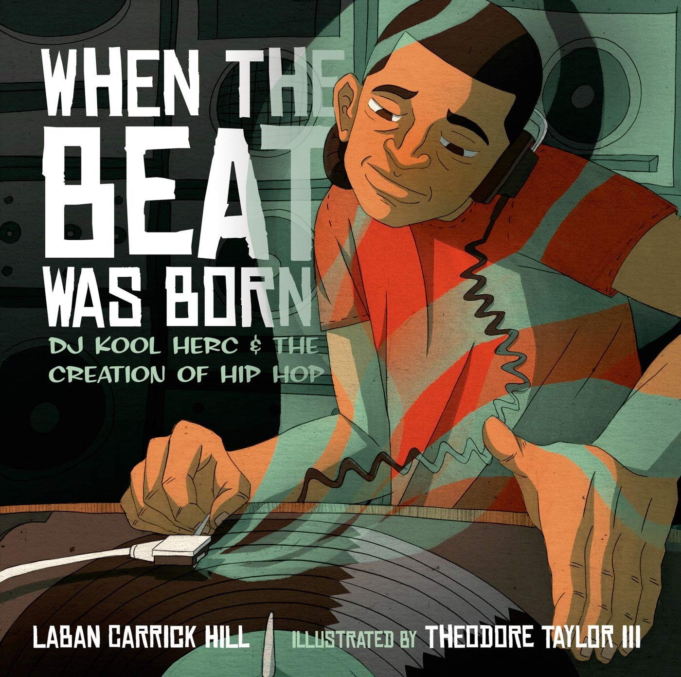 When the Beat Was Born: DJ Kool Herc and the Creation of Hip Hop (Coretta Scott King  John Steptoe Award for New Talent),Used