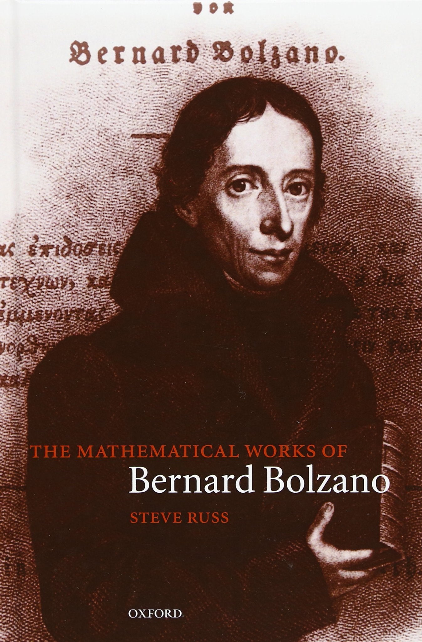 The Mathematical Works Of Bernard Bolzano,Used