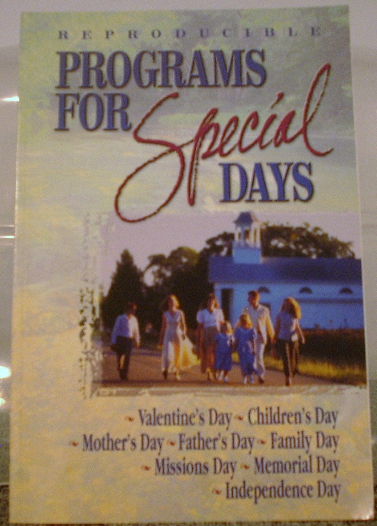 Programs for Special Days: This Great Resource is a New Edition to the Program Book Line. It Contains Material for Valentines Da,Used