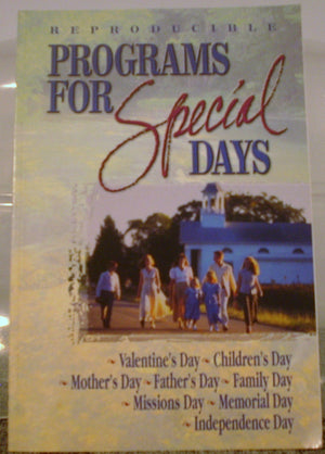 Programs for Special Days: This Great Resource is a New Edition to the Program Book Line. It Contains Material for Valentines Da,Used