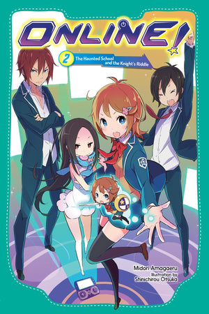 Online!, Vol. 2: The Haunted School and the Knight's Riddle (Online!, 2),New