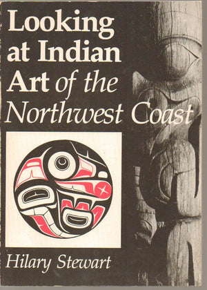 Looking At Indian Art Of The Northwest Coast,Used