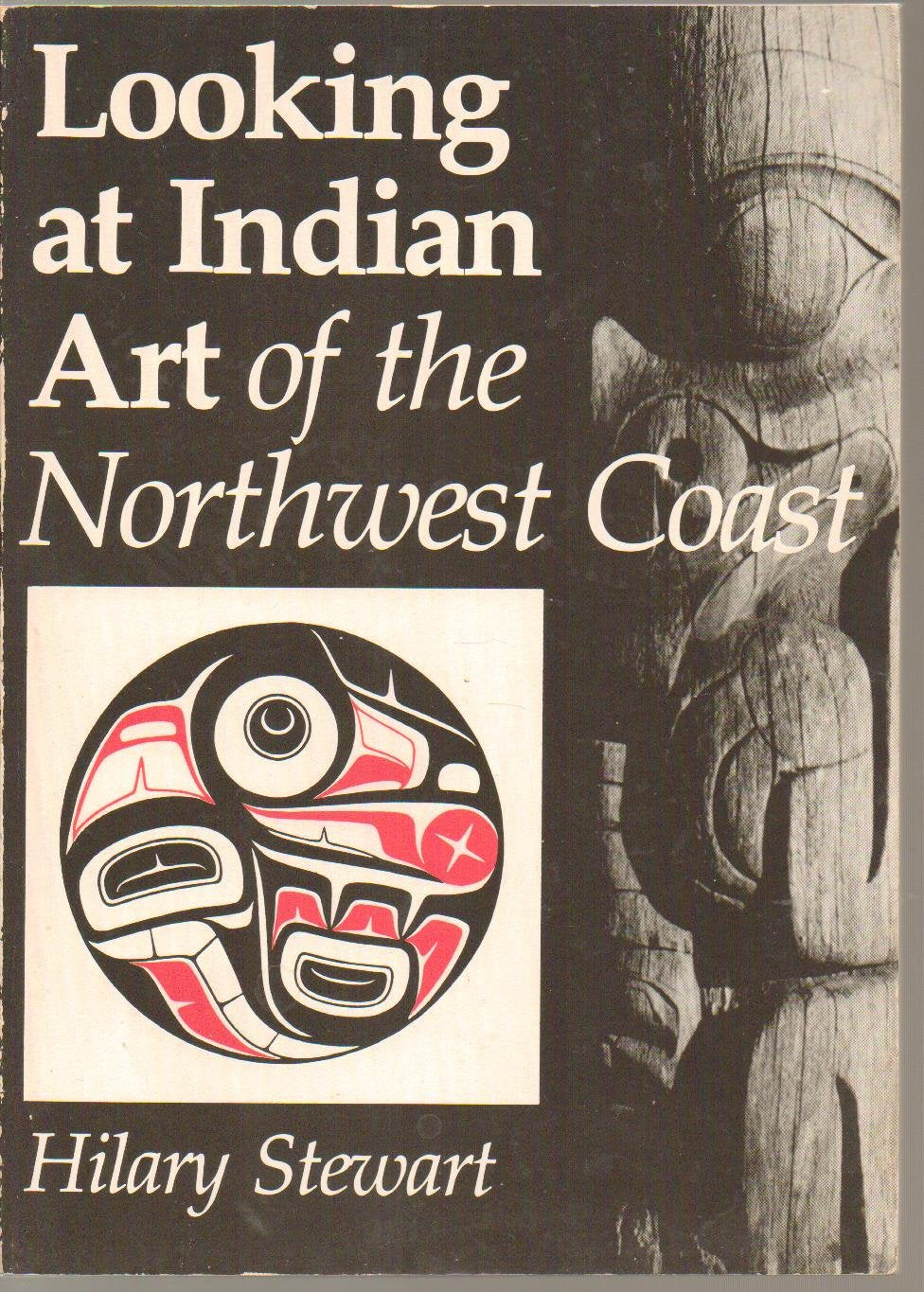 Looking At Indian Art Of The Northwest Coast,Used