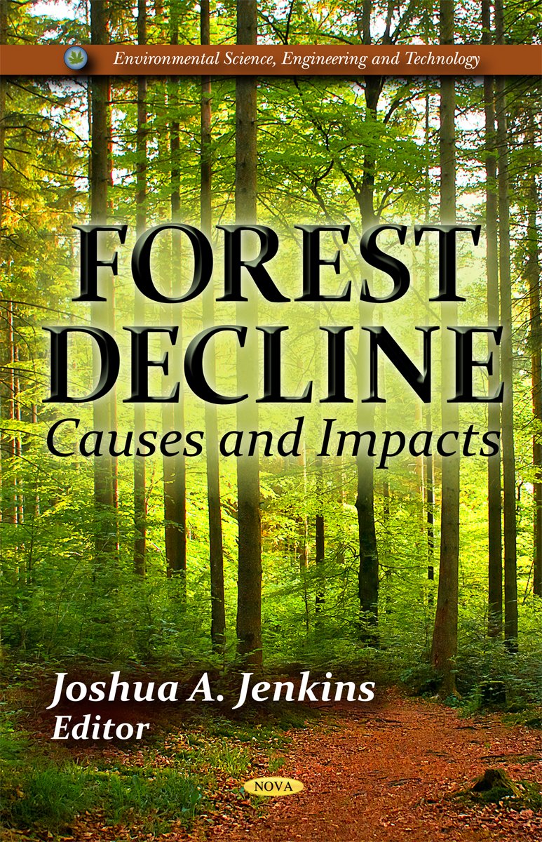Forest Decline: Causes And Impacts (Environmental Science, Engineering And Technology),Used