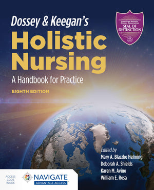 Dossey & Keegan's Holistic Nursing: A Handbook for Practice: A Handbook for Practice,Used