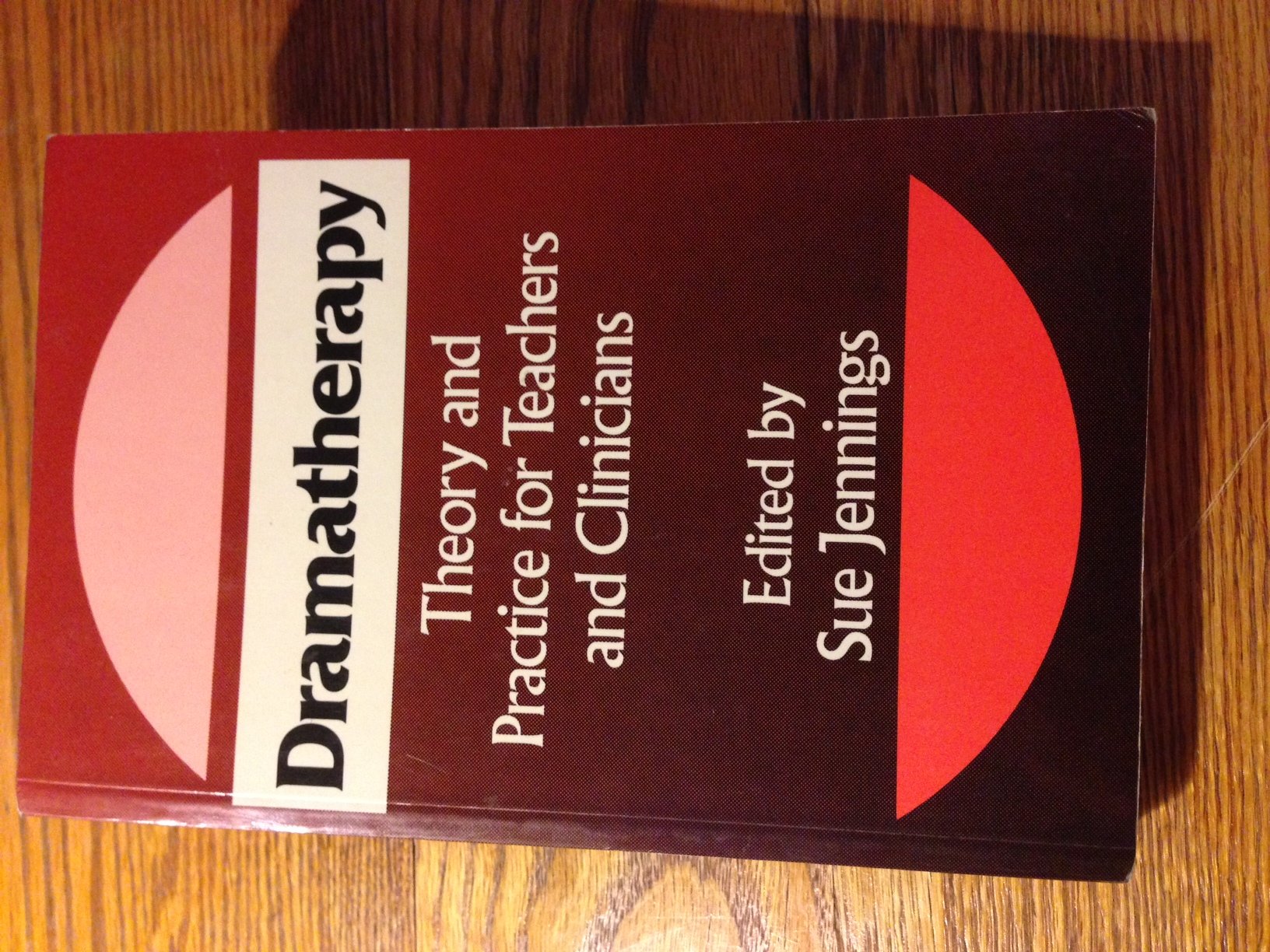 Dramatherapy: Theory and Practice for Teachers and Clinicians,Used
