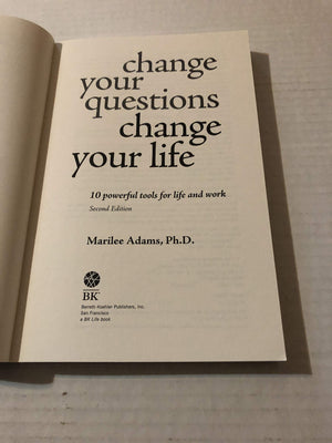 Change Your Questions, Change Your Life: 10 Powerful Tools for Life and Work,Used