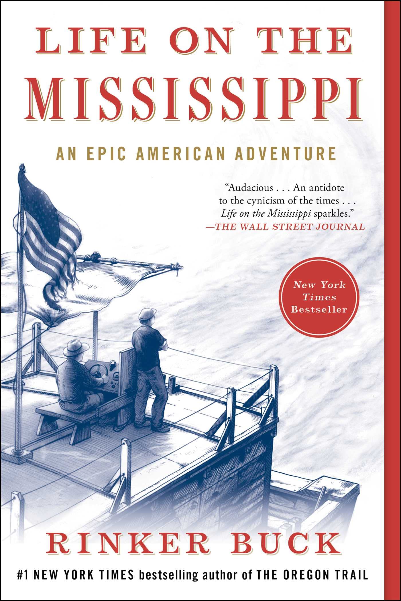 Life On The Mississippi: An Epic American Adventure,New